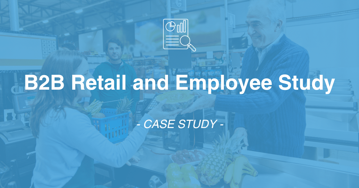 A woman at a grocery store checkout counter hands a piece of paper to an older man. The overlay text reads "B2B Retail and Employee Study - CASE STUDY - Data Collection".