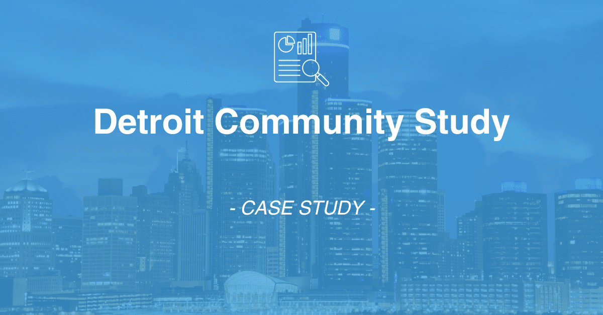Blue-tinted image of the Detroit skyline with text overlay: "Detroit Community Study - CASE STUDY" and a graphic of a report with a magnifying glass, highlighting data collection efforts.