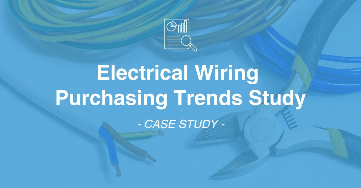 Cover page of a report titled "Electrical Wiring Purchasing Trends Study - Case Study," featuring a background image of wires and pliers, highlighting the comprehensive data collection that drove this market research.