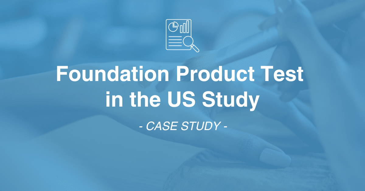 A blue-tinted image with text "Foundation Product Test in the US Study - CASE STUDY" overlaid, featuring an icon of a report with a magnifying glass above the text, illustrating thorough market research.