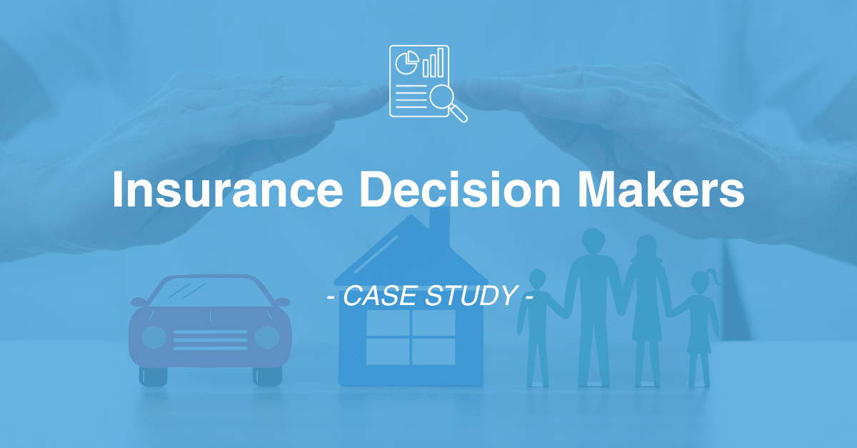 Image displaying the text "Insurance Decision Makers - Case Study" with icons of a car, house, and family under two hands, highlighting insights from market research data collection.