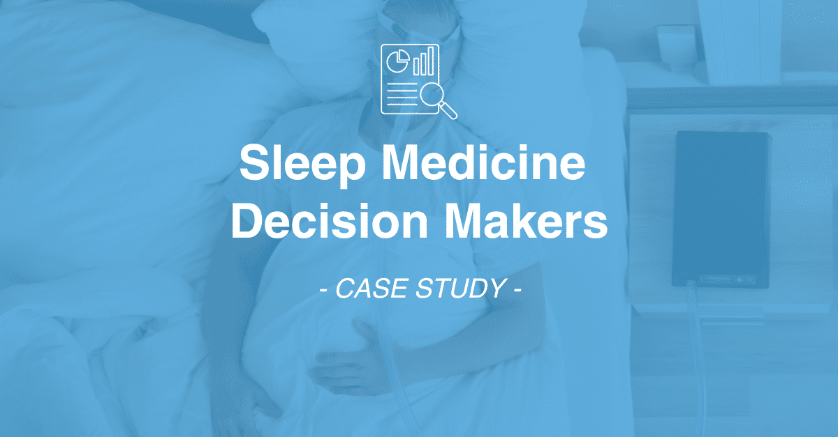 A person lies in bed with medical equipment connected. Text overlay reads, "Sleep Medicine Decision Makers - Case Study, showcasing market research and data collection.