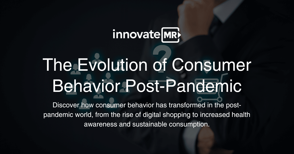 A presentation slide titled "The Evolution of Consumer Behavior Post-Pandemic" by InnovateMR discusses changes in consumer behavior like digital shopping, health awareness, and sustainable consumption, leveraging market research to gather insights through data collection techniques such as surveys.