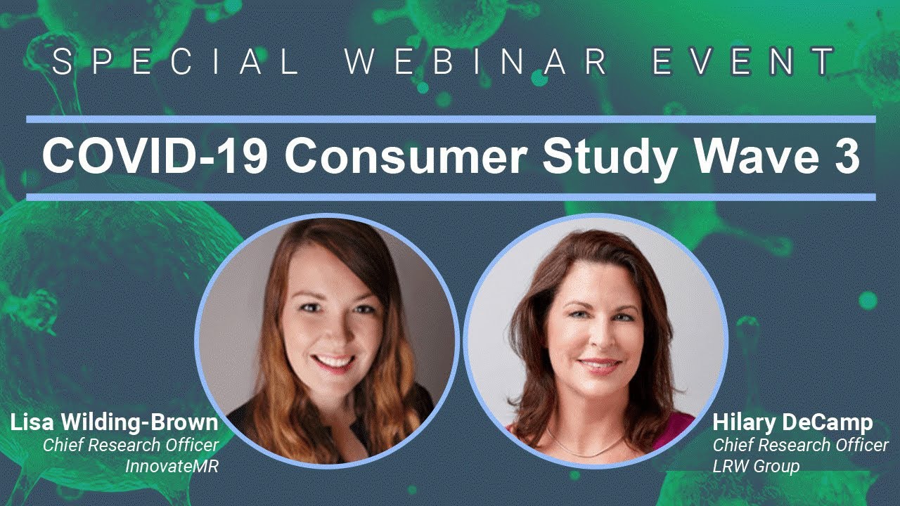 COVID-19 Consumer Study Wave 3 Webinar.