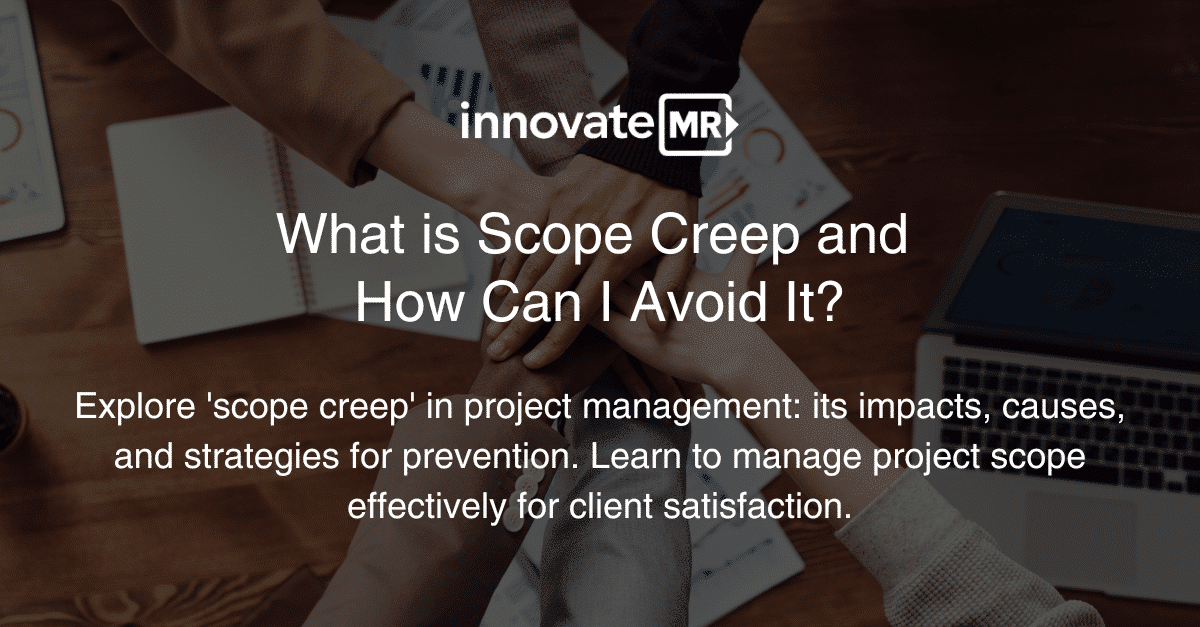 A presentation slide titled "What is Scope Creep and How Can I Avoid It?" discusses impacts, causes, and prevention strategies in project management for effective client satisfaction. Incorporating insights from market research can help survey programmers identify potential issues early on.